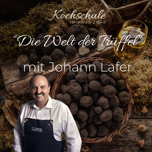25.09.2024 – 18:00 Uhr</br>
„Die Welt der Trüffel“ mit Starkoch Johann Lafer 